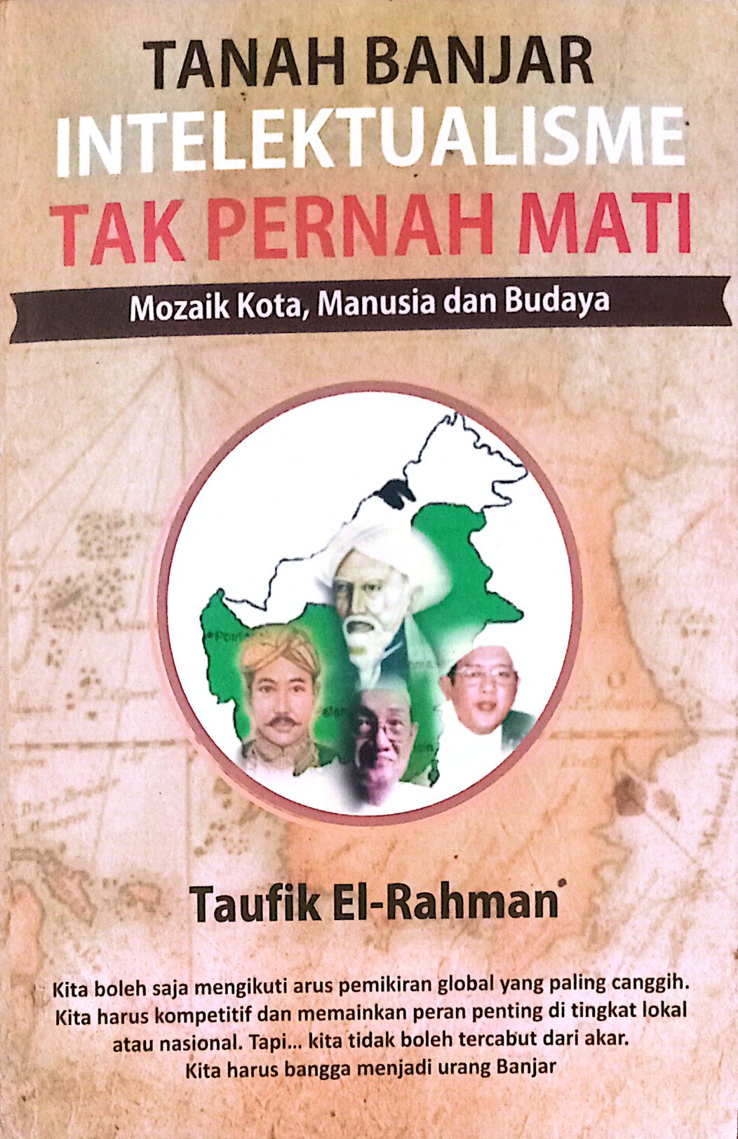 Tanah Banjar Intelektualisme Tak Pernah Mati